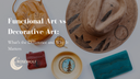 Functional Art vs Decorative Art: What’s the Difference and Why It Matters